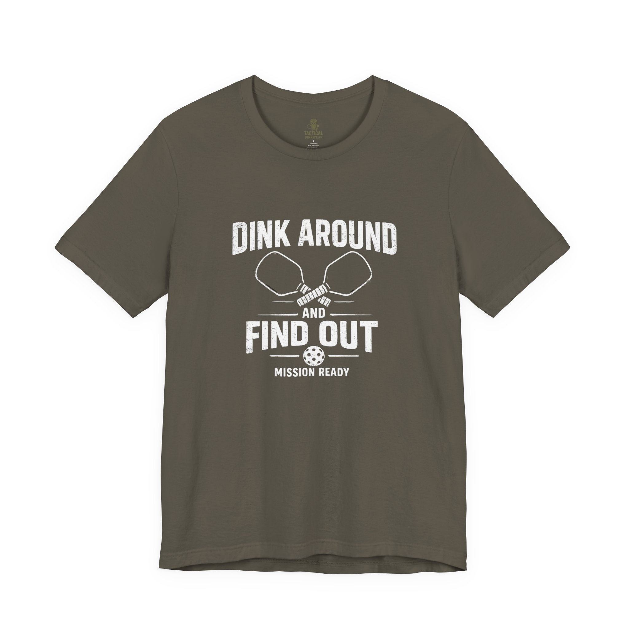 Dink Around and Find Out Core T