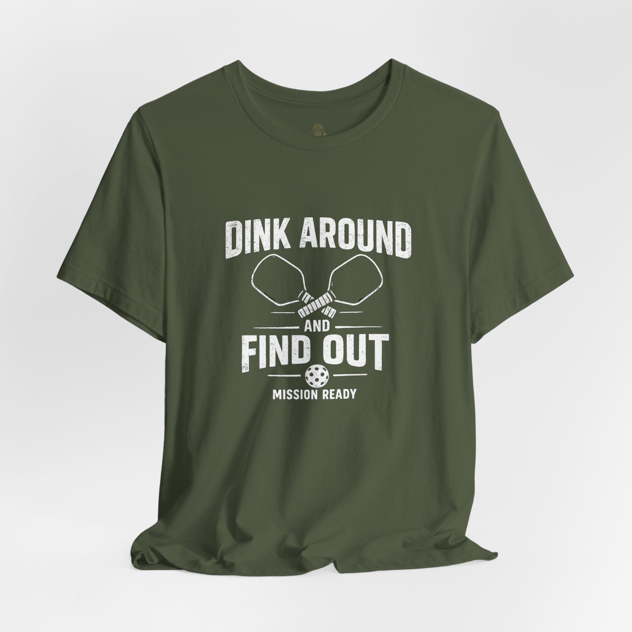 Dink Around and Find Out Core T