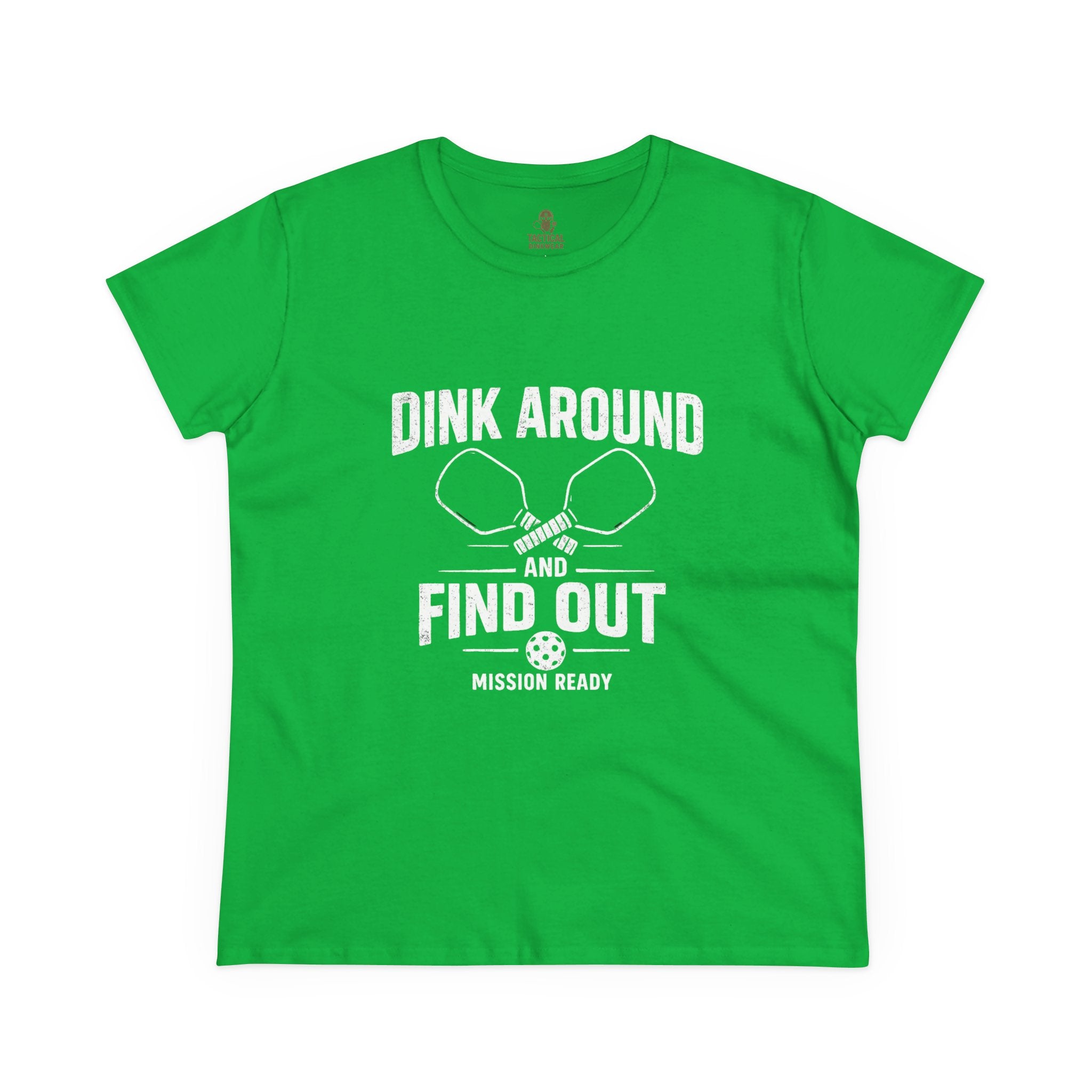 Dink Around and Find Out Core Women’s Tee