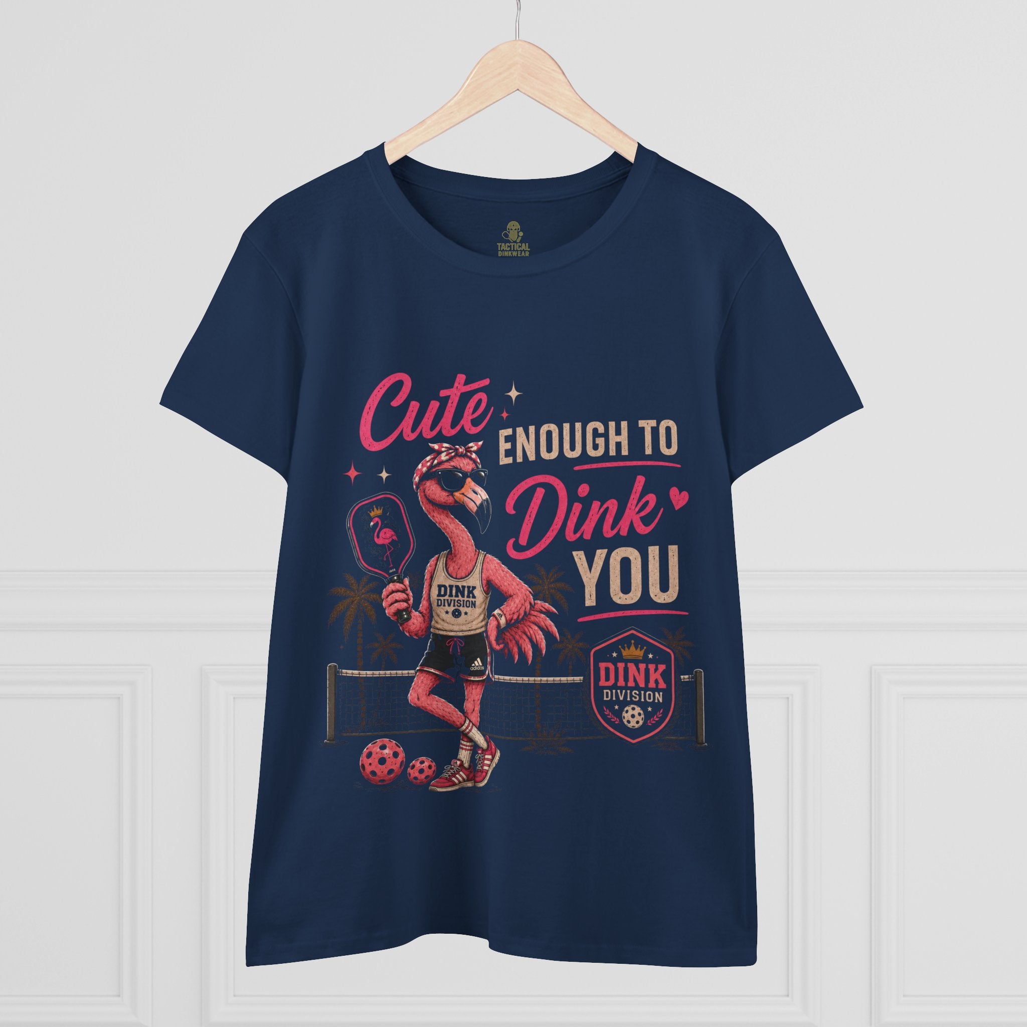 Cute Enough to Dink You Core Women’s Tee