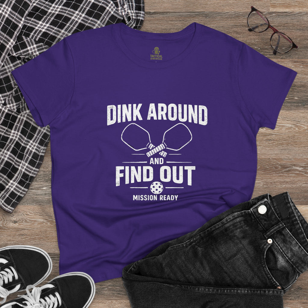 Dink Around and Find Out Core Women’s Tee