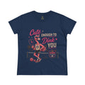 Cute Enough to Dink You Core Women’s Tee
