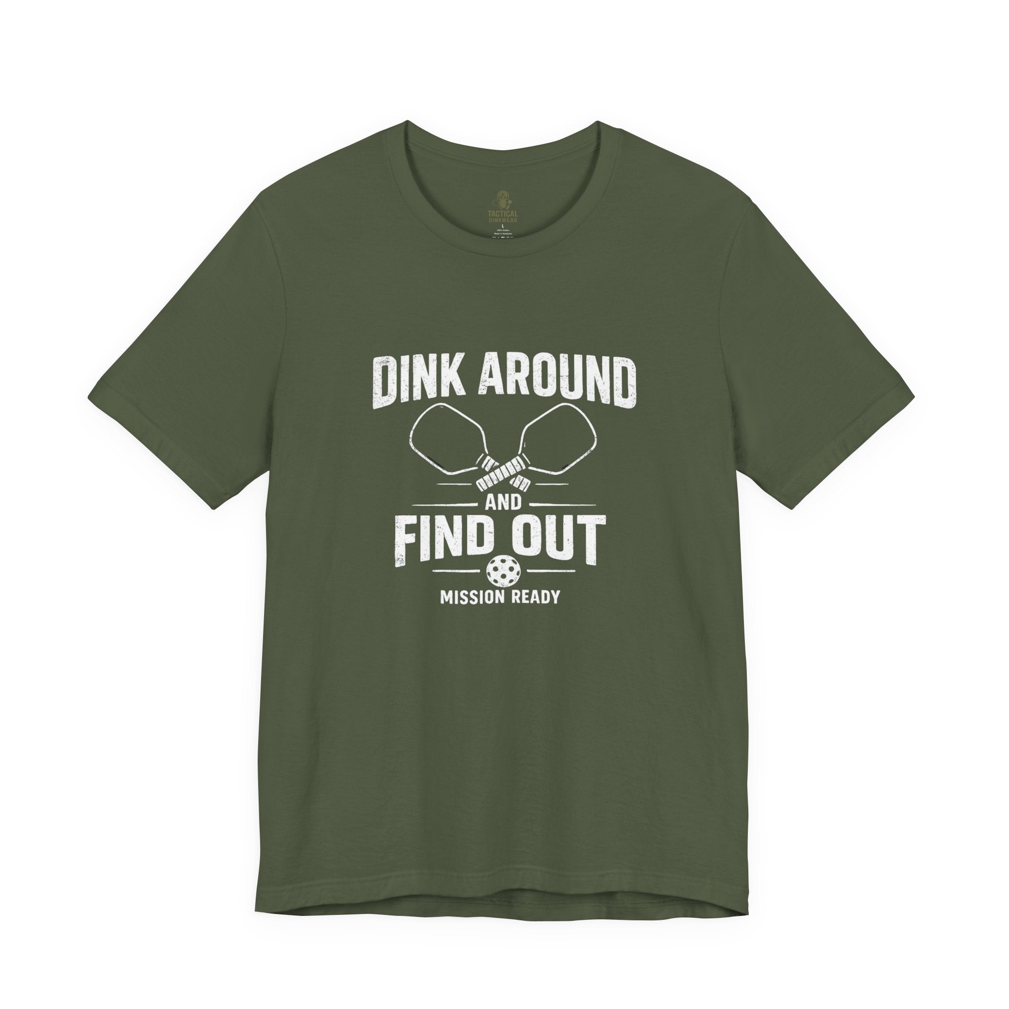 Dink Around and Find Out Core T