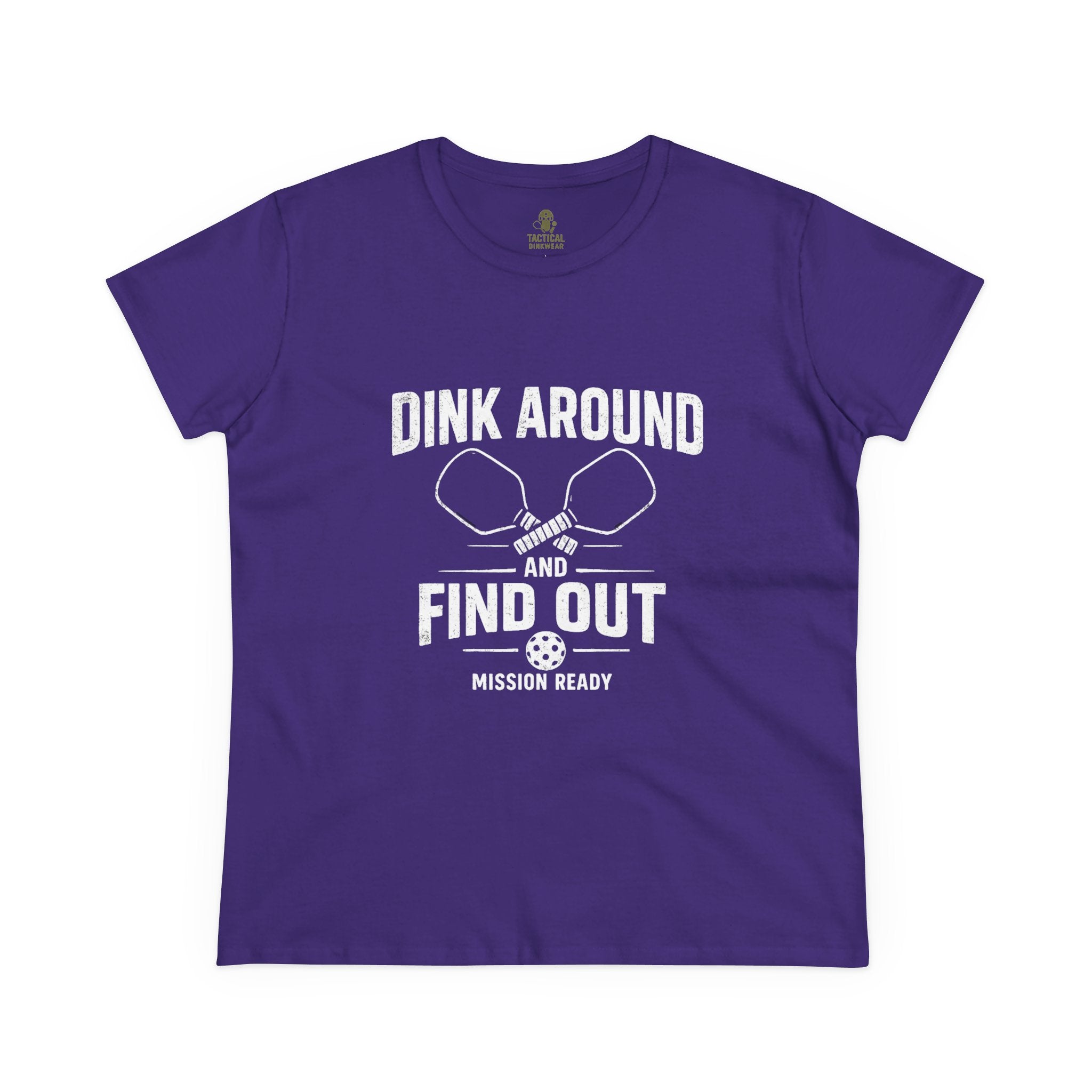 Dink Around and Find Out Core Women’s Tee