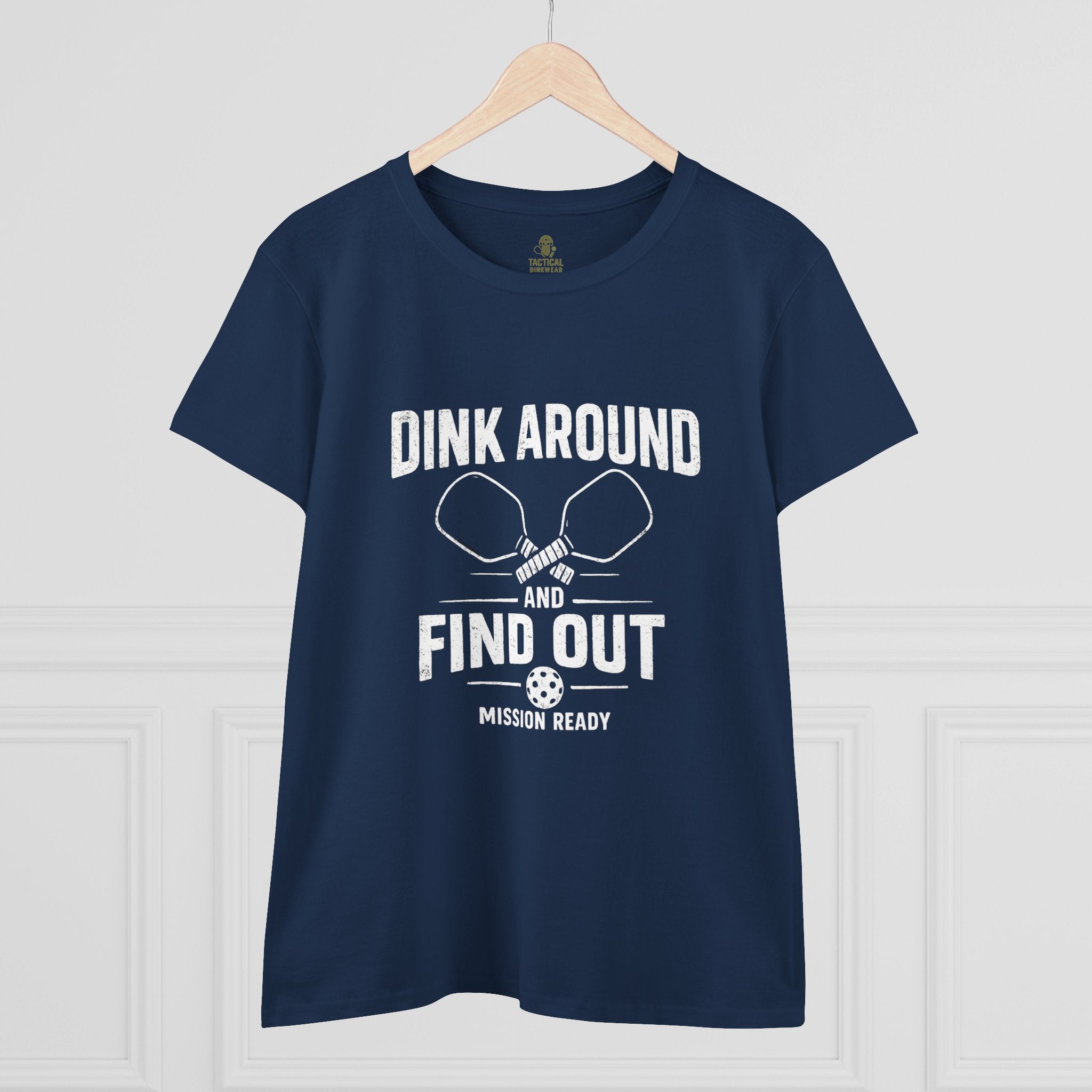 Dink Around and Find Out Core Women’s Tee