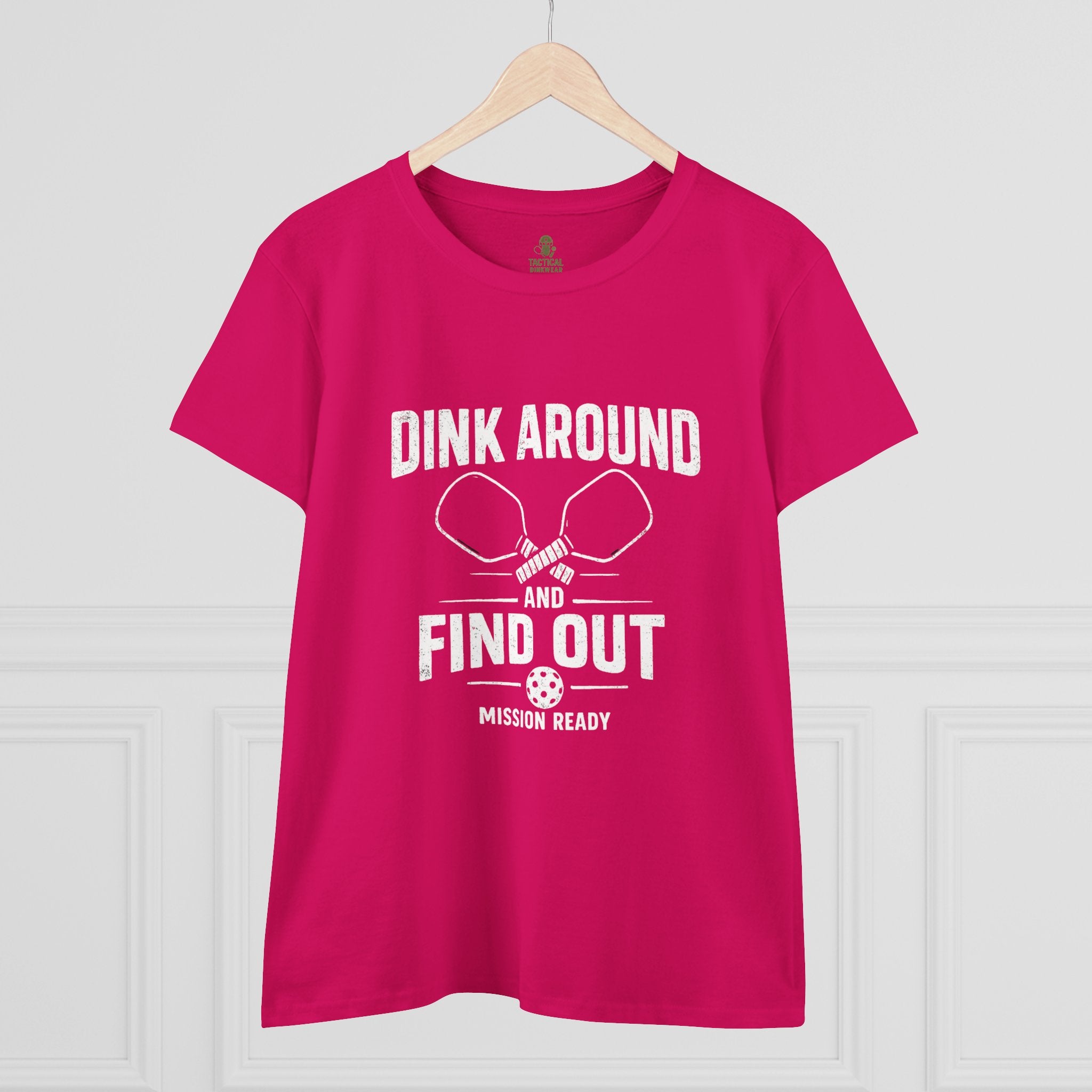 Dink Around and Find Out Core Women’s Tee