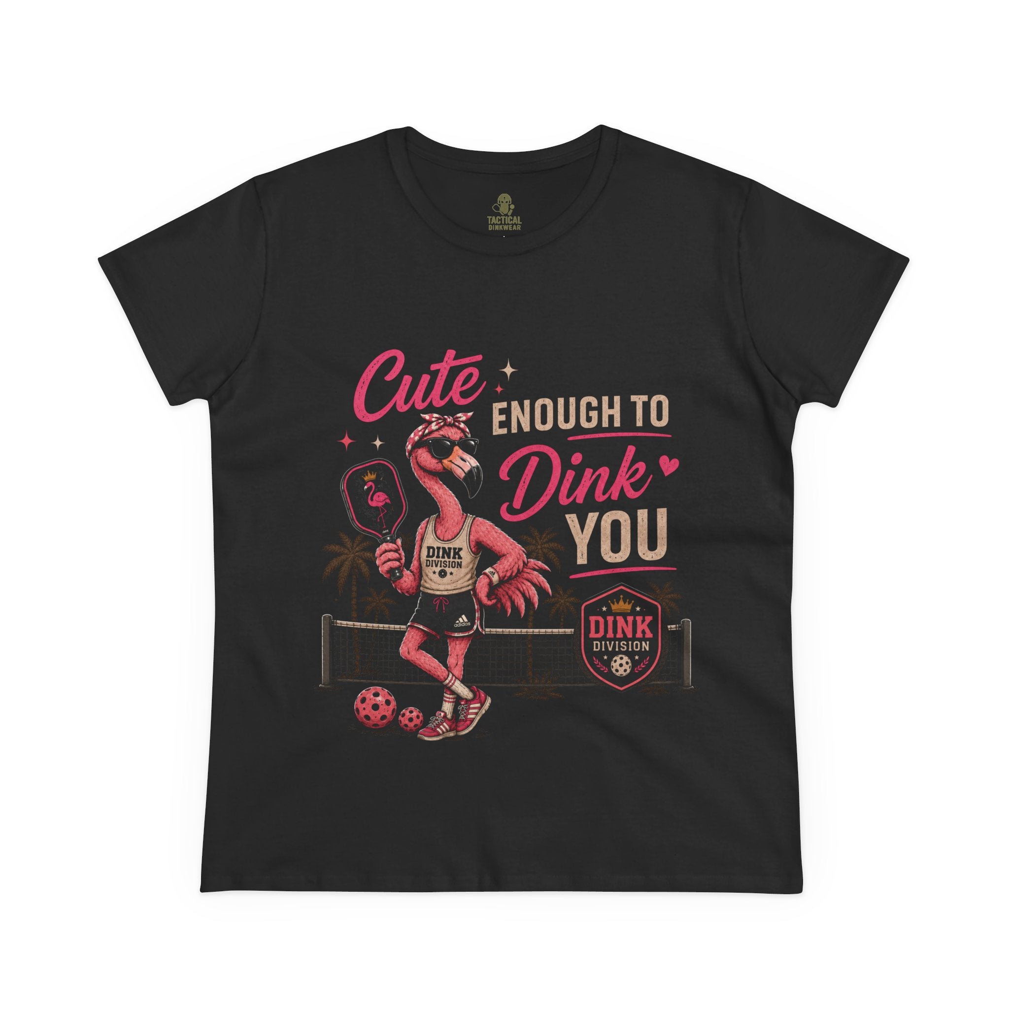 Cute Enough to Dink You Core Women’s Tee