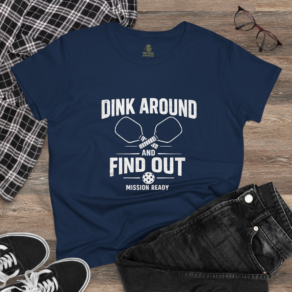 Dink Around and Find Out Core Women’s Tee